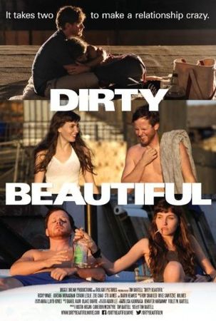  Фильм Dirty Beautiful