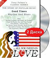 Tony Palmer: All You Need Is Love. Vol. 9: Good Times - Rhythm And Blues