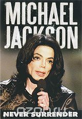 Michael Jackson: Never Surrender