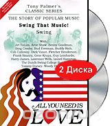 Tony Palmer: All You Need Is Love. Swing That Music! - Swing