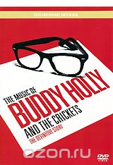 The Music Of Buddy Holly & The Crickets: The Definitive Story