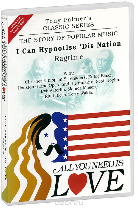 Tony Palmer: All You Need Is Love. Vol. 2: I Can Hypnotise 'Dis Nation - Ragtime