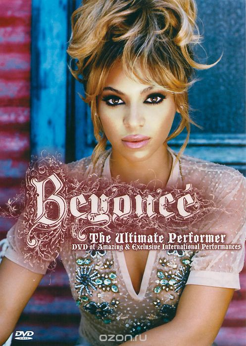 Beyonce: The Ultimate Performer