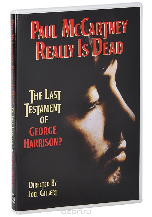Paul McCartney Really Is Dead: The Last Testament of George Harrison
